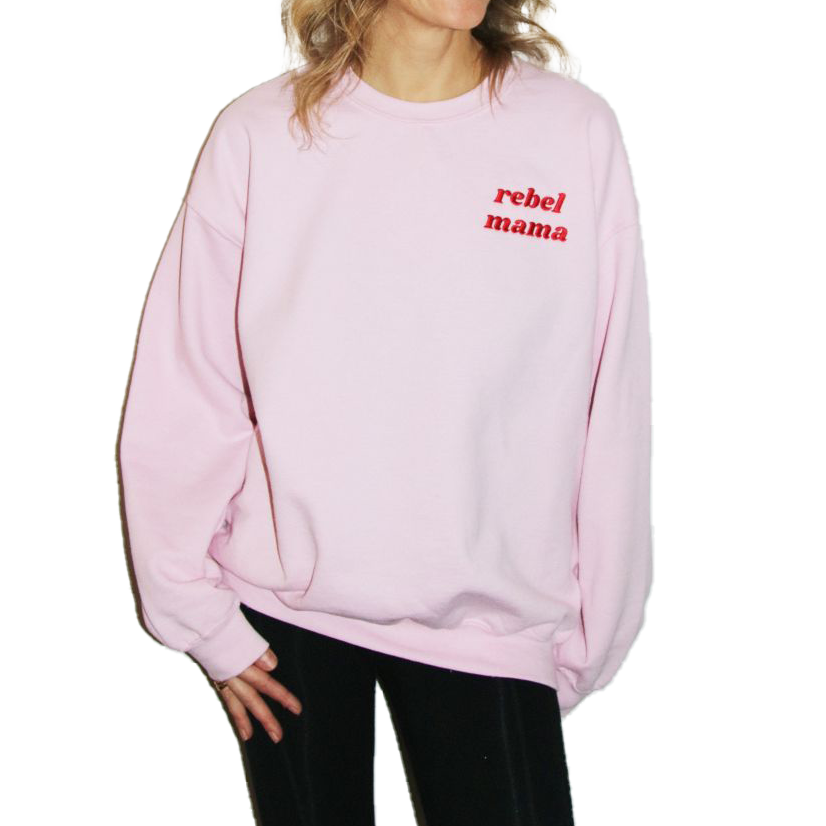 Limited Edition “Rebel Mama” Crewneck in Pink
