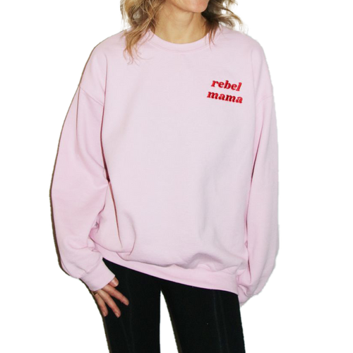 Limited Edition “Rebel Mama” Crewneck in Pink 