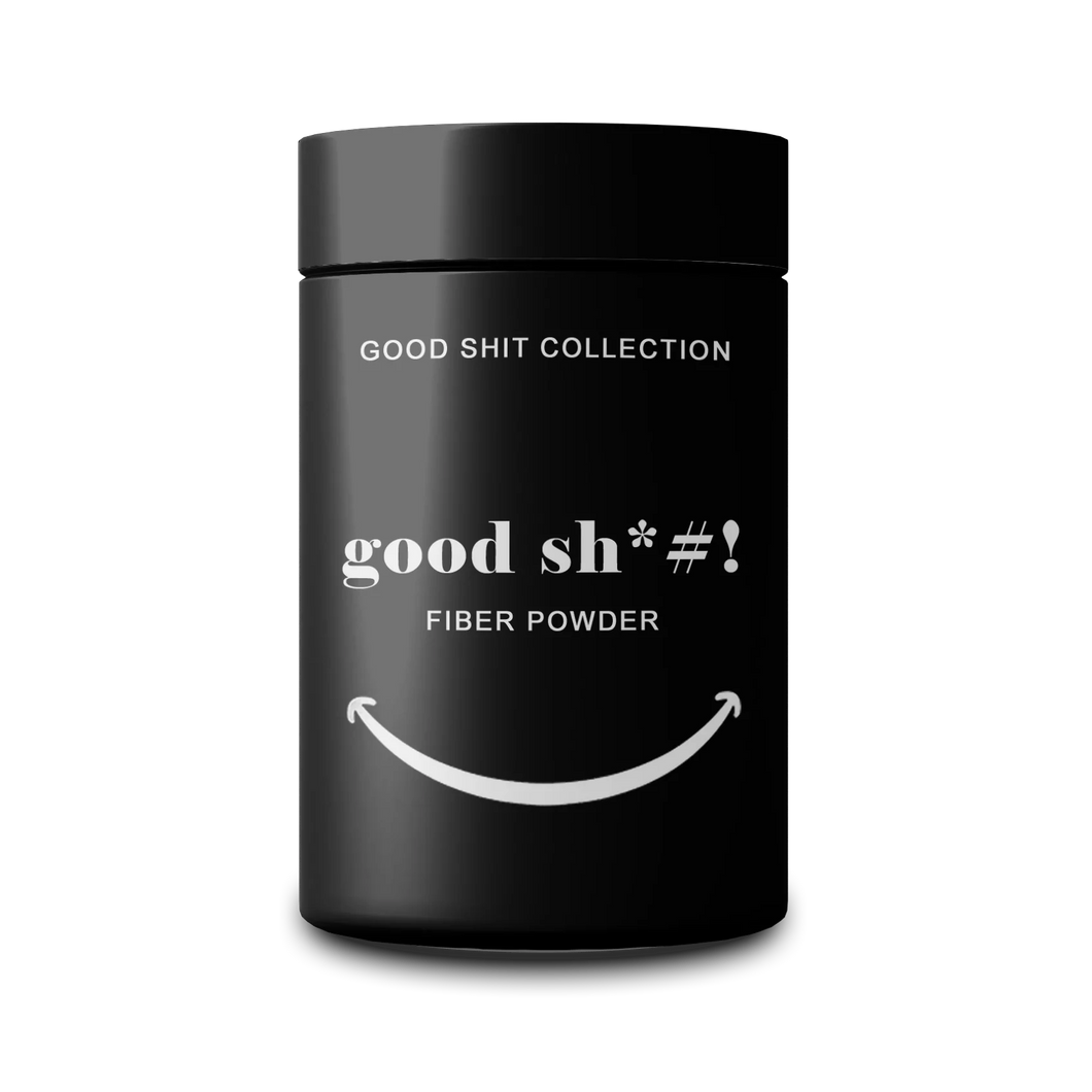 Good Sh*#! Fiber Powder